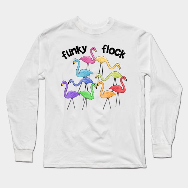 Funky Flock of Flamingos Long Sleeve T-Shirt by Slightly Unhinged